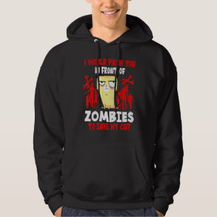 Moletom Eu O Empurraria Na Frente Dos Zumbis Para Salvar M