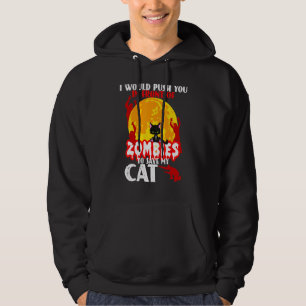 Moletom Eu O Empurraria Na Frente Dos Zumbis Para Salvar M