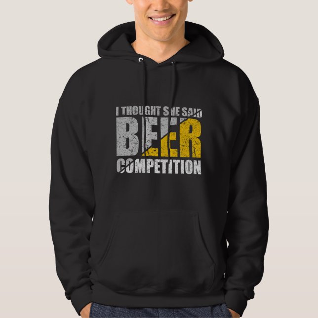 Moletom Eu pensei que ela disse competição de cerveja aleg (Frente)