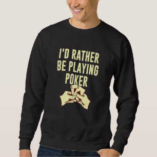 Moletom Eu Preferencialmente Jogando Poker Casino Gambler
