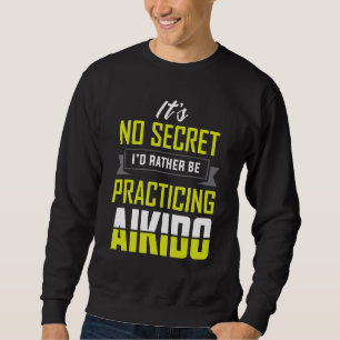Moletom Eu Preferencialmente Praticar Aikido Martial Roupa