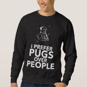 Moletom Eu prefiro Pugs sobre o pessoas Classic T-Shirt 45
