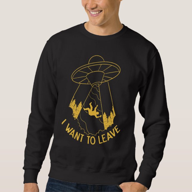 Moletom Eu Quero Deixar Ufo Abduzir Bela Extraterrestre (Frente)
