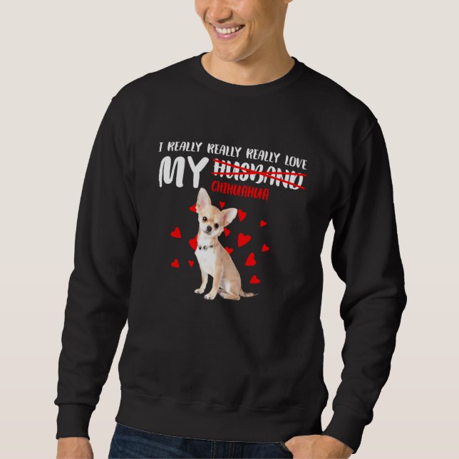 Moletom Eu Realmente Amo Meu Chihuahua (Frente)
