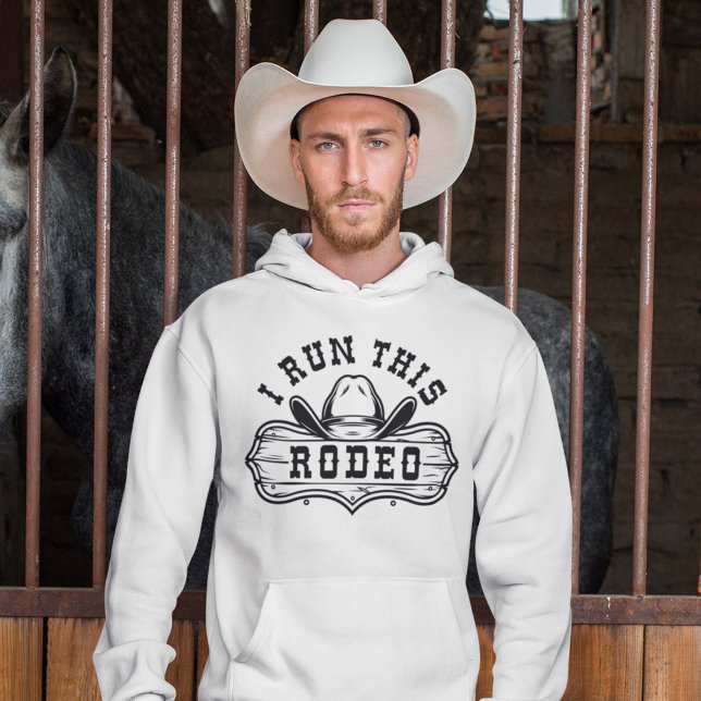 Moletom Eu Rogo Este Rodeo (I run this rodeo hoodie)