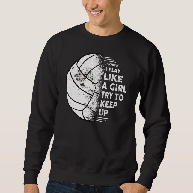 Moletom Eu Sei Que Eu Toco Como Uma Garota De Voleibol Fu (Frente)
