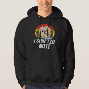 Moletom Eu Shih Tzu Não! Cute Shih Tzu Para A Mãe Pai Wo
