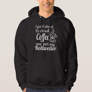 Moletom Eu Só Quero Beber Café E Resgatar Meu Rottweil