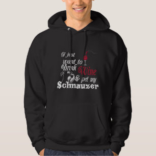 Moletom Eu só quero beber vinho e pôr meu Schnauzer Gif