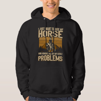 Moletom Eu só quero cavalgar meu cavalo e ignorar tudo o m