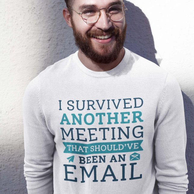 Moletom Eu Sobrevivi A Outra Reunião (I survived another meeting that should've been an email sweatshirt)