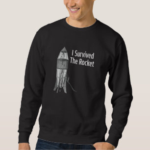Moletom Eu Sobrevivi Ao Roupa Engraçado De Foguete