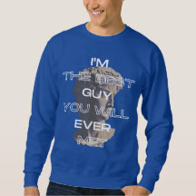 Eu sou a melhor cara que você já conheceu o slogan