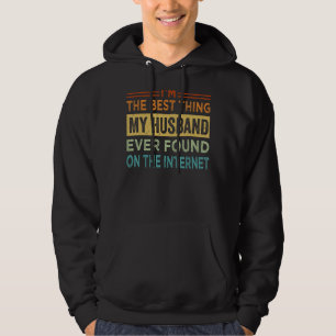 Moletom Eu sou a melhor coisa que meu marido já encontrou