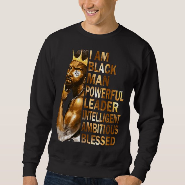 Moletom Eu Sou O Homem Negro Rei Poderoso Pai Afro Melanin (Frente)