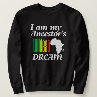 Moletom Eu Sou o Sonho Mais Selvagem do Meu Ancestral | Su