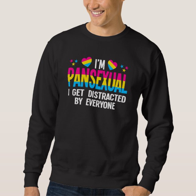 Moletom Eu sou pansexual. Eu me distraio. (Frente)