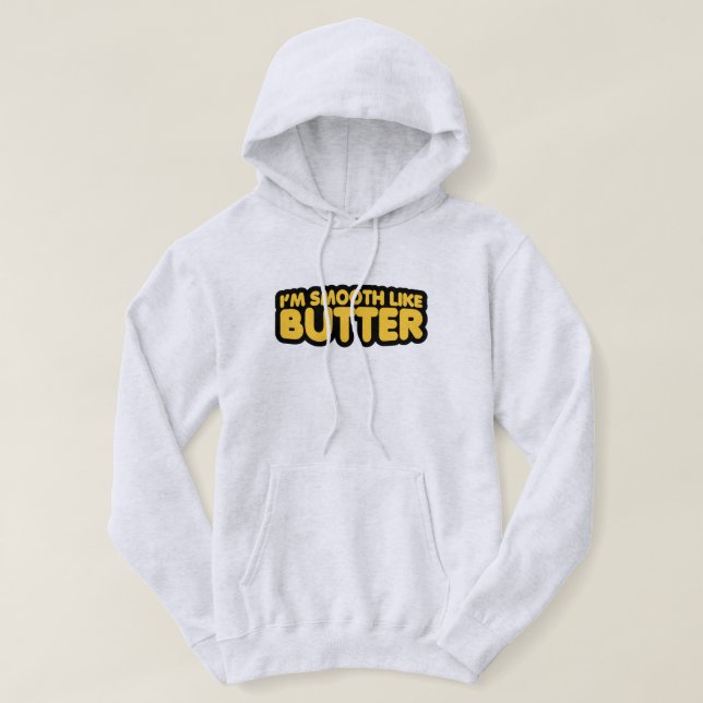 Moletom Eu Sou Suave Como Manteiga (Frente do Design)