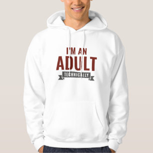 Moletom Eu sou um adulto tecnicamente