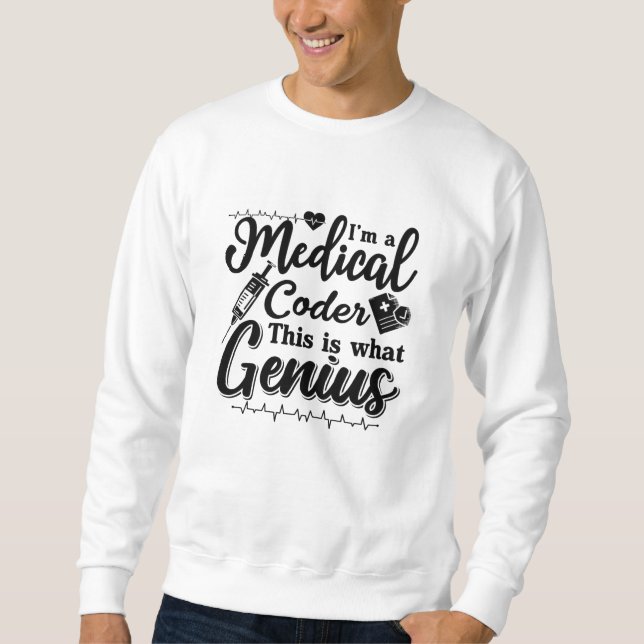 Moletom Eu sou um Codificador Médico Este Genius Programme (Frente)