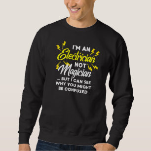 Moletom Eu sou um eletricista não mágico Eu vejo porque vo