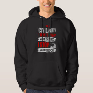 Moletom Eu sou um Engenheiro civil que não paramos quando