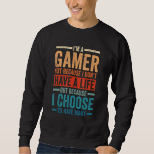 Moletom Eu Sou um Gamer Não Porque Eu Não Tenho Vida 6