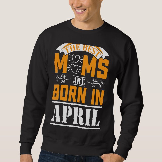 Moletom Eu sou um Nascer da April Queen em abril (Frente)