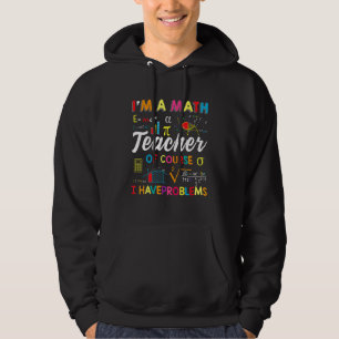 Moletom Eu Sou Um Professor De Matemática Claro Que Tenho 