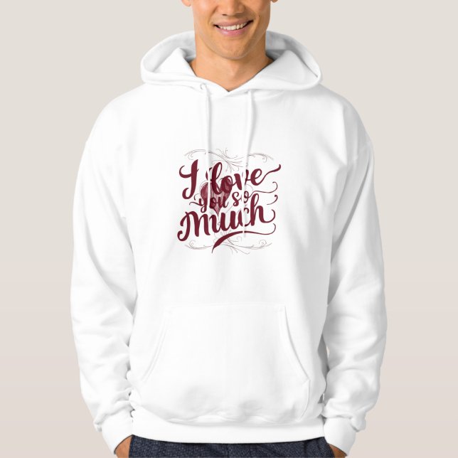 Moletom "Eu Te Amo Tanto" (Frente)