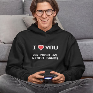 Moletom Eu Te Amo Tanto Quanto Videos games   Jogos engra