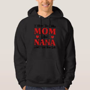 Moletom Eu Tenho Dois Títulos Mamãe Nana E Eu Os Apanho Mã