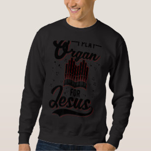 Moletom Eu Toco Orgão Por Jesus Cristão