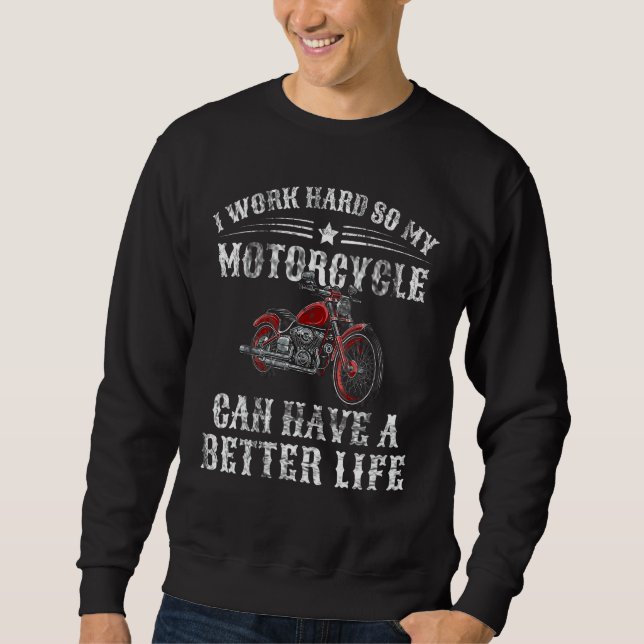 Moletom Eu trabalho Duro para que minha moto possa ter um  (Frente)