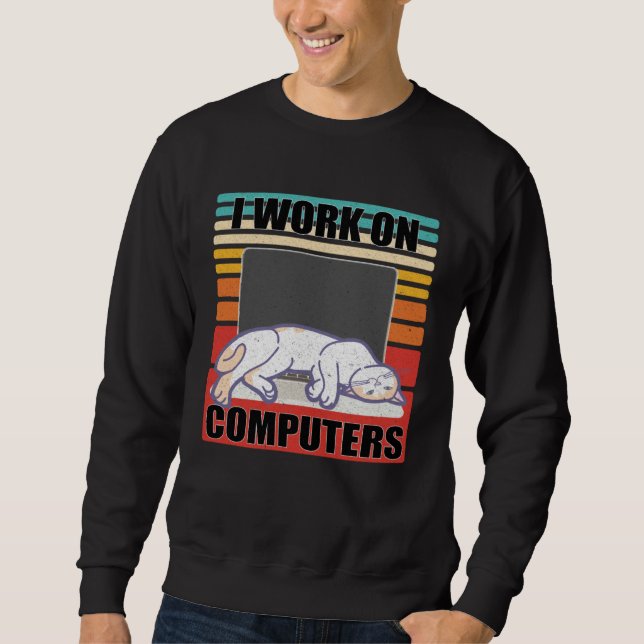 Moletom Eu Trabalho Em Computadores Gato Distrator No Lapt (Frente)