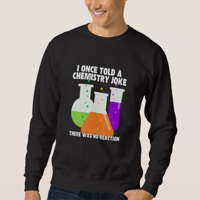 Moletom Eu Uma Vez Contei Uma Piada De Química Meme Humor  (Frente)