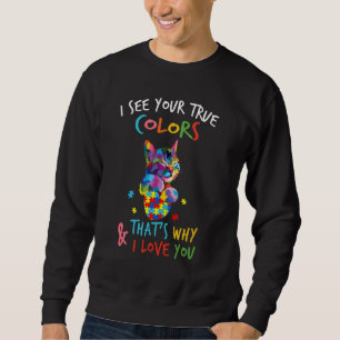 Moletom Eu vejo suas verdadeiras cores, é por isso que eu 