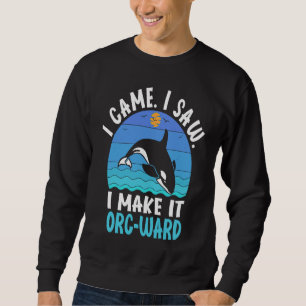 Moletom Eu Vim Eu Vi Eu Faço Isso Guarda Orc Orca Baleia A