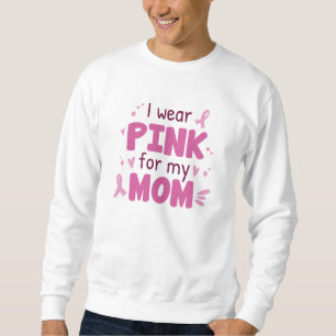 Moletom Eu Visto Rosa Pela Minha Mãe