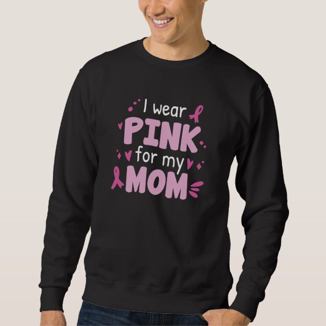 Moletom Eu Visto Rosa Pela Minha Mãe (Frente)