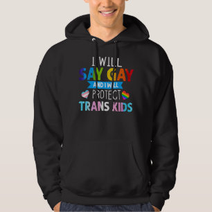 Moletom Eu Vou Dizer Gay E Eu Vou Proteger As Crianças Tra