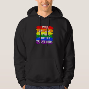 Moletom Eu Vou Dizer Gay E Eu Vou Proteger As Crianças Tra