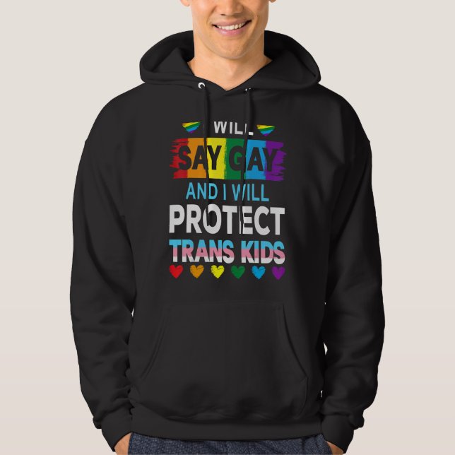 Moletom Eu Vou Dizer Gay E Eu Vou Proteger As Crianças Tra (Frente)