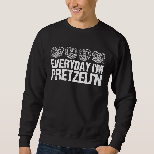 Moletom Every Day I'm Pretzelin' Pretzel Day King Crown Ba (Frente)