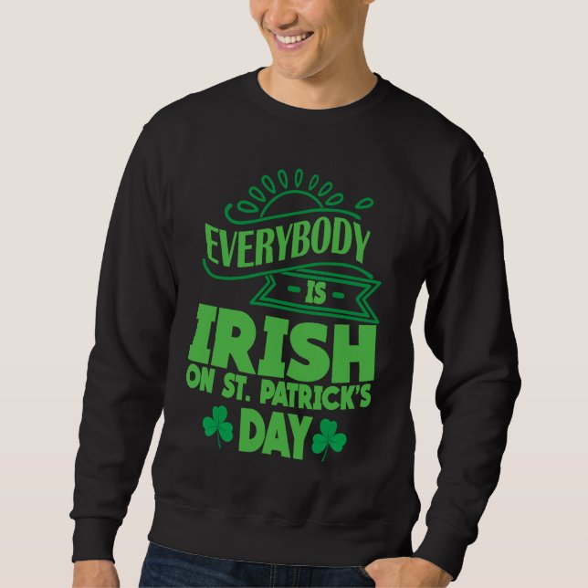 Moletom Everybody is Irish on St Patricks Day costume Men  (Frente)