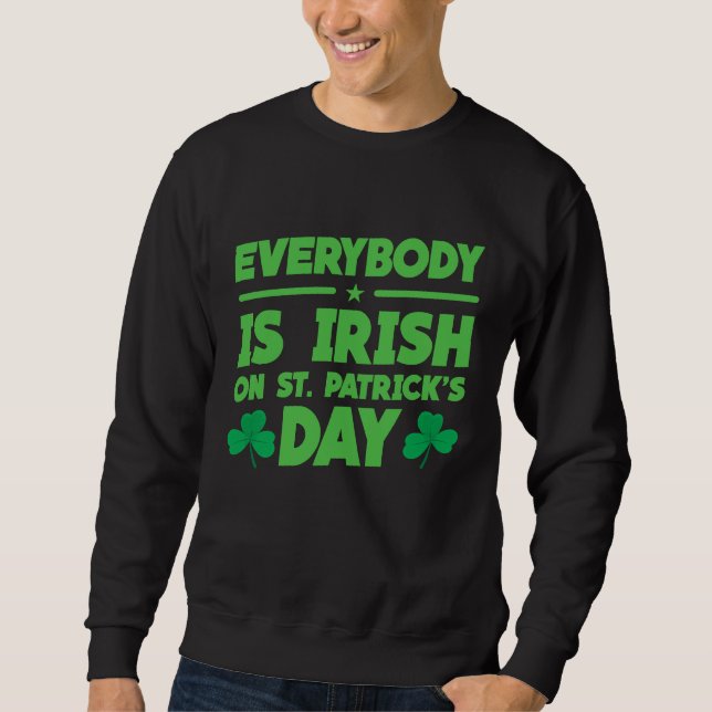 Moletom Everybody is Irish on St Patricks Day costume Men  (Frente)