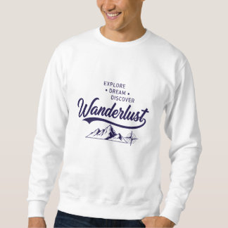 Moletom Explorador do Wanderlust: Sonho, Detectar Camisa-T