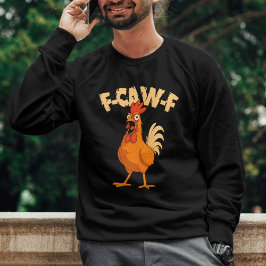 Moletom F-CAW-F! Galo de desenho animado engraçado chocado