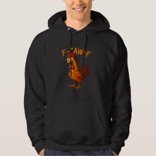 Moletom F-Caw-F Humor Engraçado de Frango F-Caw-F Citação 