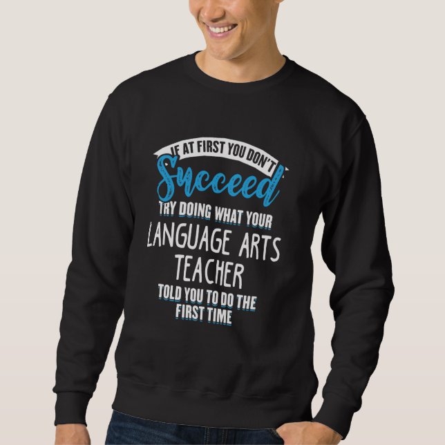 Moletom Faça o que seu professor de Artes Linguísticas lhe (Frente)